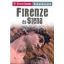 Firenze és Siena - Nyitott szemmel-Városkalauz