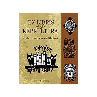 Ex libris és képkultúra - Modern magyar ex librisek