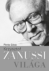 Krzysztof Zanussi világa