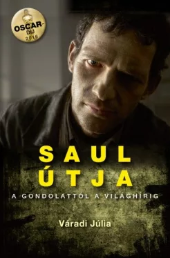 Saul útja - A gondolattól a világhírig