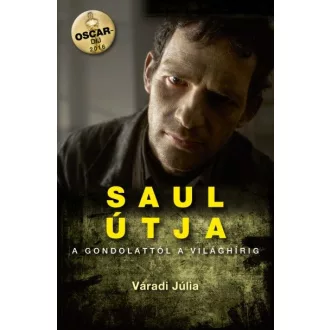 Saul útja - A gondolattól a világhírig