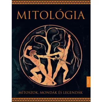 Mitológia - Mítoszok, mondák és legendák