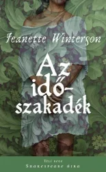   Az időszakadék - Shakespeare Téli regéje Jeanette Winterson tolmácsolásában