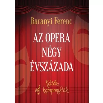 Az opera négy évszázada - Költők és komponisták