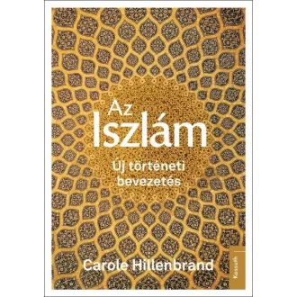 Az iszlám - Új történeti bevezetés