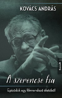 A szerencse fia - Epizódok egy filmrendező életéből