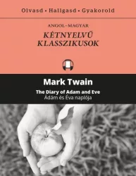   Ádám és Éva naplója - The Diary of Adam and Eve - Kétnyelvű klasszikusok