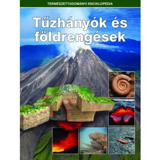   Tűzhányók és földrengések - Természettudományi enciklopédia 4.