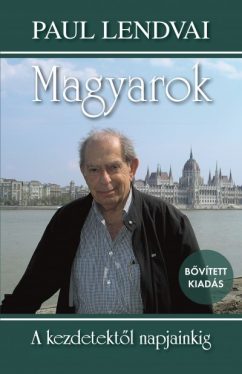 Magyarok - A kezdetektől napjainkig