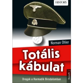Totális kábulat - Drogok a harmadik birodalomban