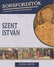 Szent István - Sorsfordítók 10.