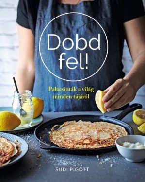 Dobd fel! - Palacsinták a világ minden tájáról