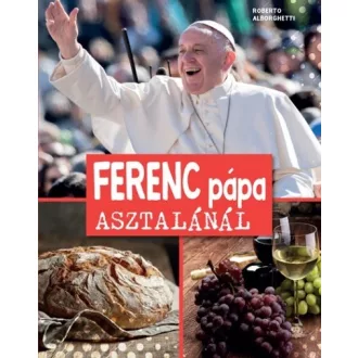 Ferenc pápa asztalánál
