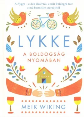 Lykke - A boldogság nyomában