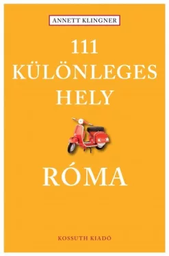 Róma - 111 különleges hely