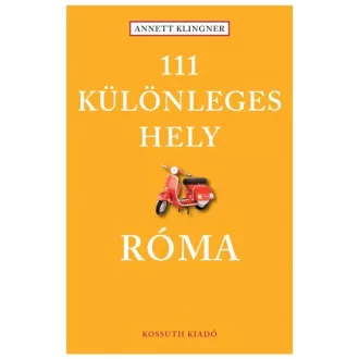 Róma - 111 különleges hely