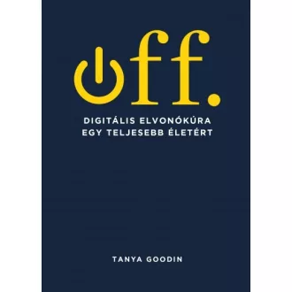 Off - Digitális elvonókúra egy teljesebb életért
