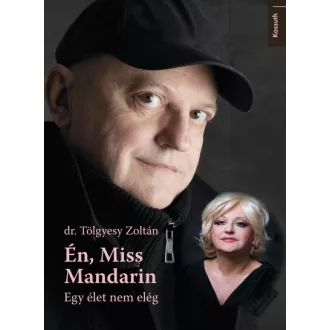 Én, Miss Mandarin - Egy élet nem elég