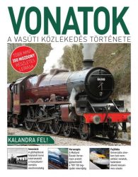 Vonatok - A vasúti közlekedés története