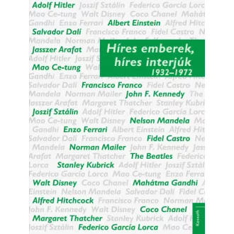 Híres emberek, híres interjúk 2. 1932-1972