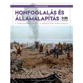 Honfoglalás és államalapítás