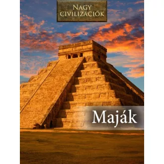 Maják - Nagy civilizációk 1.