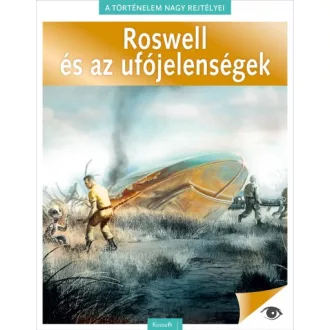 Roswell és az ufójelenségek