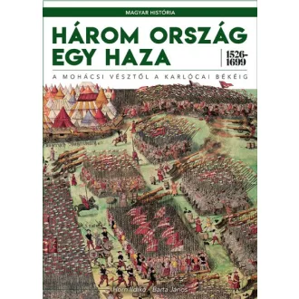 Három ország egy haza 1526-1699