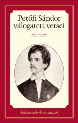   Petőfi Sándor válogatott versei - Életreszóló olvasmányok