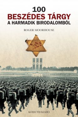 100 beszédes tárgy a Harmadik Birodalomból