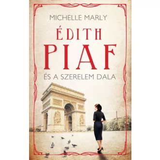 Édith Piaf és a szerelem dala