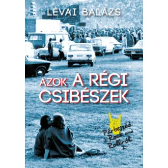 Azok a régi csibészek