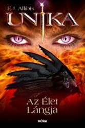Unika - Az Élet Lángja