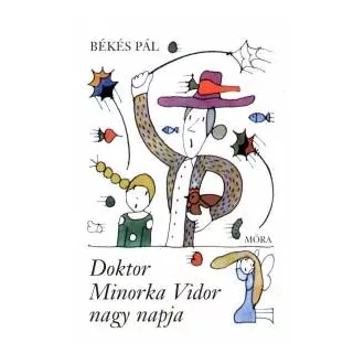Doktor Minorka Vidor nagy napja