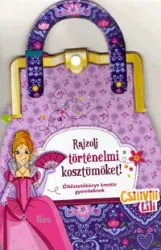   Rajzolj történelmi kosztümöket! - Öltöztetőkönyv kreatív gyerekeknek