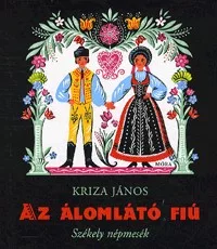 Az álomlátó fiú - Székely népmesék