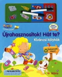 Újrahasznosítok! Hát te?