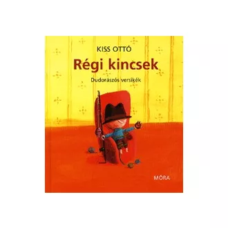 Régi kincsek - Dudorászós versikék