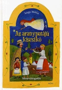 Az aranypatájú kiscsikó - Meseválogatás