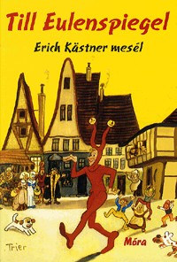 Till Eulenspigel - Erich Kästner mesél