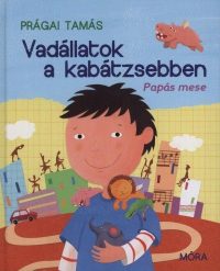 Vadállatok a kabátzsebben - Papás mesék