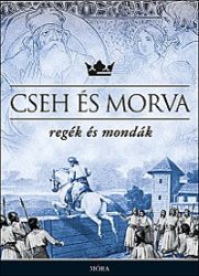 Cseh és morva regék és mondák