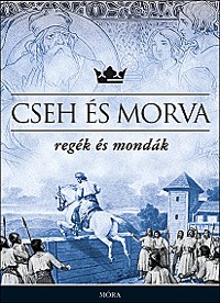 Cseh és morva regék és mondák
