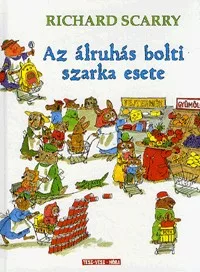 Az álruhás bolti szarka esete