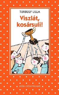 Viszlát, kosársuli