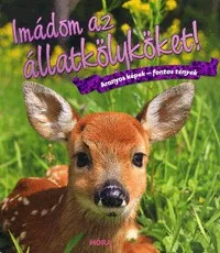   Imádom az állatkölyköket! - Aranyos képek - fontos tények