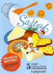 Sajtok - szakácskönyv gyerekeknek
