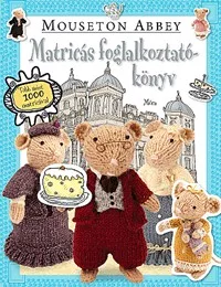 Mouseton Abbey - Matricás foglalkoztatókönyv - Több mint 1000 matricával
