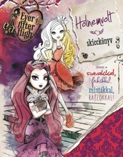 Holnemvolt skicckönyv - Ever After High