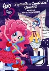   My Little Pony: Fejtörők a Canterlot Gimiből - Equestria Girls
